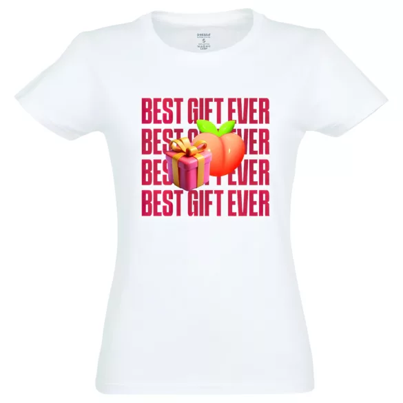 Best Gift Ever - naisten t-paita - valkoinen